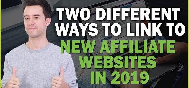 2 Different Ways to Link to New Affiliate Websites