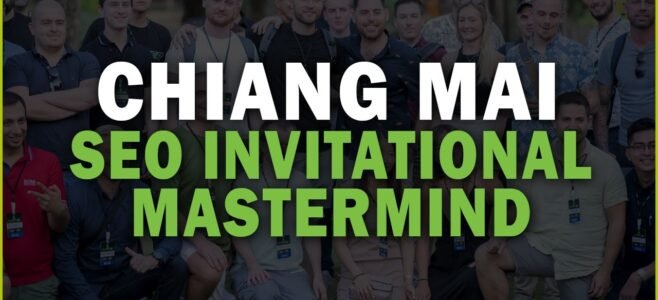 Chiang Mai SEO Invitational Mastermind (2019 Recap)
