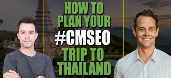 How to Plan a Trip to Thailand for the Chiang Mai SEO Conference