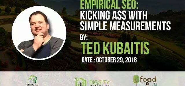 Empirical SEO: Kicking as with Simple Measurements [Ted Kubaitis - CMSEO2018]