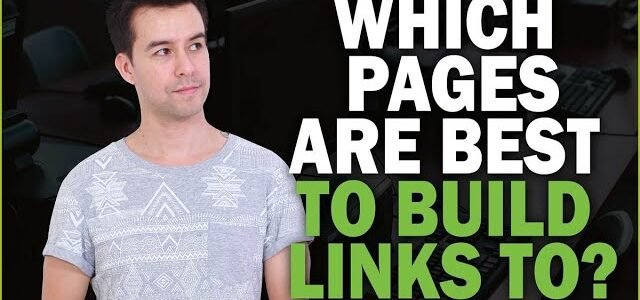 Which Pages Should you be Building Links to?