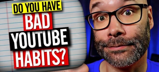 Bad YouTube Habits That Can Destroy Your Channel