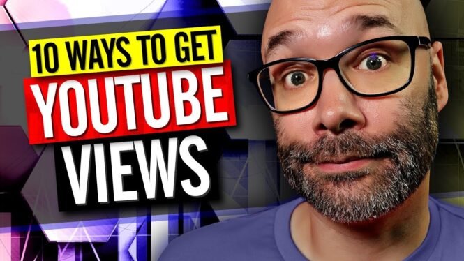How To Get Views On YouTube ( 10 Simple Ways )